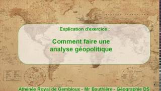 Comment faire une analyse géopolitique [upl. by Baseler]