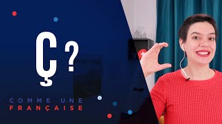 How and when to use the French Ç  c cédille [upl. by Lisa]