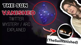 The Sun Vanished  Twitter’s Ongoing Mystery EXPLAINED [upl. by Oflodur241]