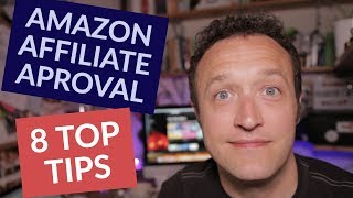 How to get APPROVED for AMAZON Affiliate  Associates  8 top TIPS [upl. by Sydalg]