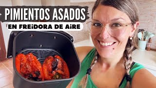 PIMIENTOS ASADOS en FREIDORA de AIRE Recetas AIRFRYER [upl. by Meekyh462]