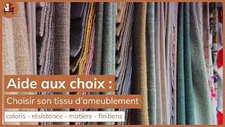 Comment choisir son tissu dameublement [upl. by Attenwad]