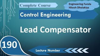 Lead Compensators Basics Derivation Condition and Response [upl. by Inaoj307]