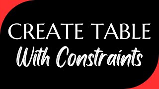 Oracle CREATE table with constraints  Oracle SQL fundamentals [upl. by Alyakcim]