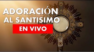 ADORACION AL SANTISIMO EN VIVO LAS 24 HORAS AL DIA CAPILLA VIRTUAL EN VIVO LAS 24 HORAS AL DIA [upl. by Iveksarap]