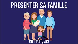 Leçon n°5 de français pour débutant  présenter sa famille – communication 5 [upl. by Ahseele146]