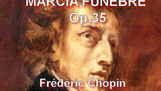 MARCIA FUNEBRE Op35  Frédéric Chopin [upl. by Attenahs]