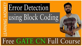 Error Detection using Block Coding  Lesson 11  Computer Networks  Learning Monkey [upl. by Evod]