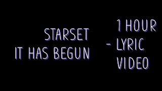 Starset  It has begun Lyrics 1 hour [upl. by Alonzo918]