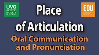 Place of Articulation  Communication and Pronunciation [upl. by Benildis]