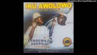 Lanrewaju Adepoju  IKU AWOLOWO 1 [upl. by Aihsein]