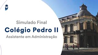 Simulado Final – Colégio Pedro II – Assistente em Administração – PósEdital  Correção [upl. by Hiasi]