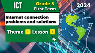 Internet connection problems and solutions  Grade 5  Theme 1  Lesson 5  ICT [upl. by Allegna]