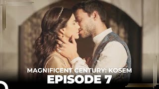 Magnificent Century Kosem Episode 7 English Subtitle [upl. by Virgina]