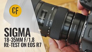 By popular demand retesting the Sigma 1835mm f18 Art Lens on a Canon EOS R7 325mp [upl. by Akimit544]