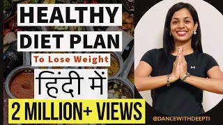 DWD36  हिंदी में  Healthy Diet Plan for Weight Loss  Full Day of Eating  Indian Food [upl. by Rickard]