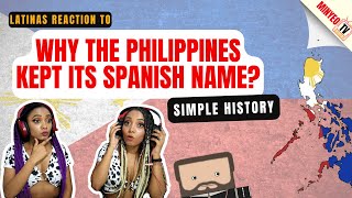 Latinas Reaction to Why Philippines Kept its Spanish Name  Simple History  Minyeo TV 🇩🇴 [upl. by Frere]