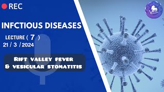 INFECTIOUS  Rift valley fever amp Vesicular Stomatitis  Dr Ahmad Almajali [upl. by Annatnas836]