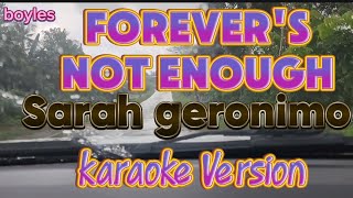 FOREVERS NOT ENOUGH SARAH GERONIMO  KARAOKE [upl. by Dani]