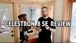 Celestron NexStar 8SE Review [upl. by Nitsa185]