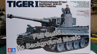 Tamiya 135 Tiger 1 Early Production TankPlastic Kit Build And Review [upl. by Freddy318]