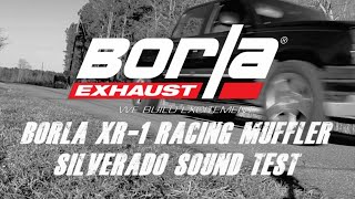 Borla XR 1 Muffler Silverado Sound Test [upl. by Ahsehat]