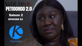 Série  Woudiou Peetiorgo 20 saison 2 Episode 82 [upl. by Lear]