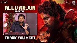 Allu Arjun Speech  Pushpa 2 The Rule THANK YOU MEET  Rashmika  Sukumar  Devi Sri Prasad [upl. by Fasto514]