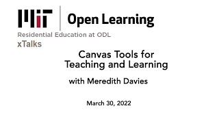 xTalk March 30 2022 Canvas Tools for Teaching amp Learning [upl. by Annahsit]