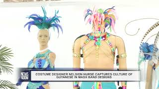 COSTUME DESIGNER NELSION NURSE CAPTURES CULTURE OF GUYANESE IN MASH BAND DESIGNS [upl. by Assenna58]