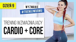 Wyzwanie 30 DNI 🔥 Dzień 9 Trening Cardio  Abs  Monika Kołakowska [upl. by Hertberg614]