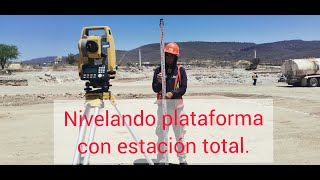 ➡️Nivelando PLATAFORMA con ESTACION TOTAL👷‍♂️ [upl. by Laresa]