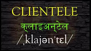 How to pronounce CLIENTELE  Meaning and Examples of CLIENTELE  English Vocabulary  shorts [upl. by Thilde]