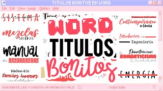 TÍTULOS BONITOS EN WORD 🖥️✏️ Part 1  APUNTES BONITOS DIGITALES [upl. by Malik274]