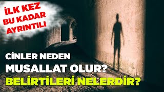 CİNLER NEDEN MUSALLAT OLUR  BELİRTİLERİ NELERDİR [upl. by Nerag]