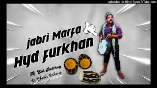 jabri Marfa hyd furkhan dj Sai bolthey Dj Vikram Keshampet [upl. by Ahsieat]