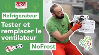 ❄️ Comment tester et remplacer le ventilateur de mon réfrigérateur américain ou NoFrost [upl. by Eihctir]