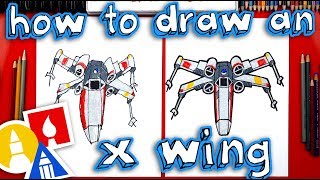 How To Draw An X Wing From Star Wars [upl. by Ennagrom729]