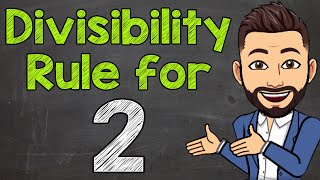 Divisibility Rule for 6  Math with Mr J [upl. by Owens]