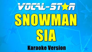 Sia  Snowman Karaoke Version [upl. by Atiuqahc]