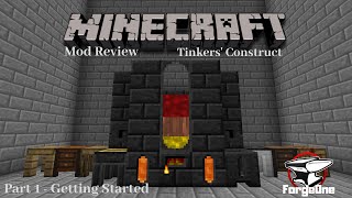 Minecraft Mod Review  Tinkers Construct  Getting Started  Part 1 [upl. by Hubert]