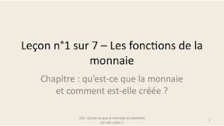 1ES  Questce que la monnaie et comment estelle créée   Leçon n°1 [upl. by Eelarat]