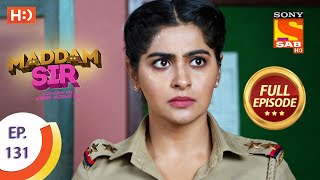 Maddam Sir  Ep 131  Full Episode  10th December 2020 [upl. by Eilrebmik899]