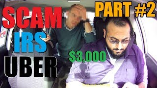 UBER DRIVER SAVES PASSENGER FROM IRS SCAM  PART 2 [upl. by Sakiv48]