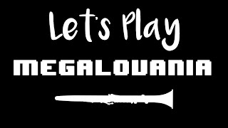 Lets Play quotMegalovaniaquot  Clarinet [upl. by Kenton]