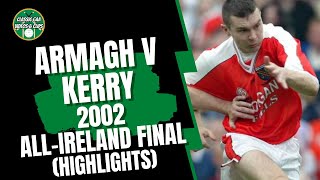 Armagh v Kerry 2002 AllIreland SFC Final Highlights [upl. by Ledeen]