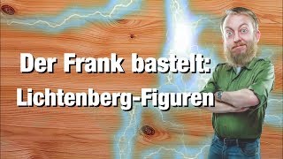 Der Frank bastelt Lichtenberg Figuren mit dem Mikrowellen Transformator [upl. by Adniled]