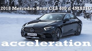 2018 MercedesBenz CLS 400 d 4MATIC  acceleration 4K [upl. by Wiener]