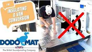 DODO MAT sound deadn and Insulation for a Sprinter Conversion  DIY Van Conversion Episode 2 [upl. by Ardnasella325]