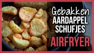 Gebakken Aardappelschijfjes uit de Airfryer [upl. by Stefano]